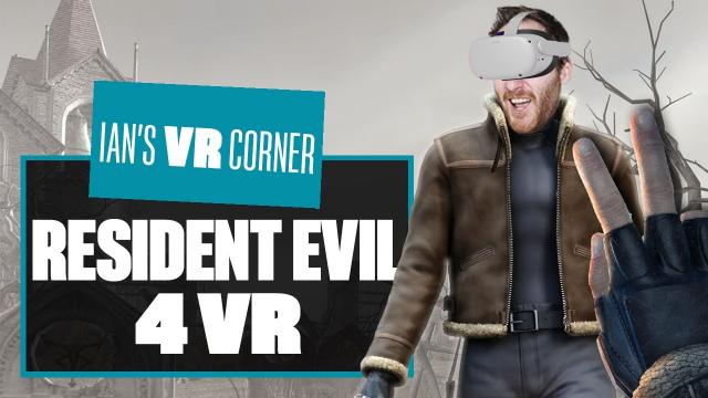 Let's Play Resident Evil 4 VR gameplay - PART TWO - Ian's VR Corner