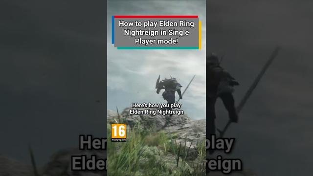 How to play single player in Elden Ring Nightreign