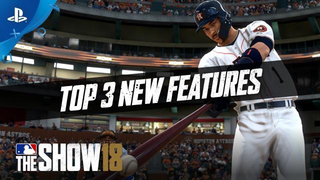 MLB The Show 18 – Top 3 Additions | PS4