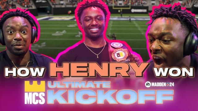 Madden 24 | How Henry Won MCS Ultimate Kickoff