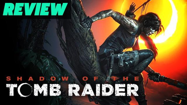 Shadow Of The Tomb Raider Review