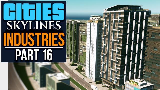 Cities: Skylines Industries | SELF-SUSTAINING HOUSING (#16)