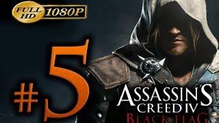 Assassin's Creed 4 - Walkthrough Part 5 [1080p HD] - No Commentary - Assassin's Creed 4 Black Flag