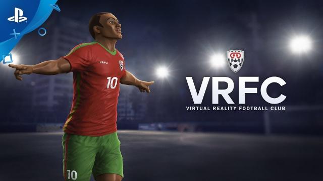 VRFC Virtual Reality Football Club - Launch Trailer | PS VR
