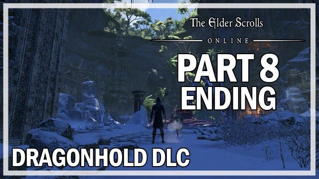 The Elder Scrolls Online Dragonhold - Let's Play Part 8 - Dragonguard (ENDING)