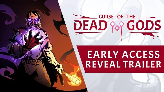 Curse of the Dead Gods - Early Access Reveal Trailer
