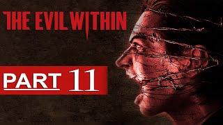 The Evil Within Walkthrough Part 11 [1080p HD] The Evil Within Gameplay - No Commentary