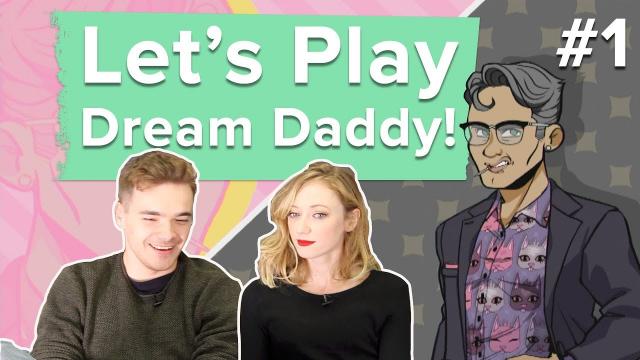 Let's Play Dream Daddy: RIGHT SAID BANANA BREAD!