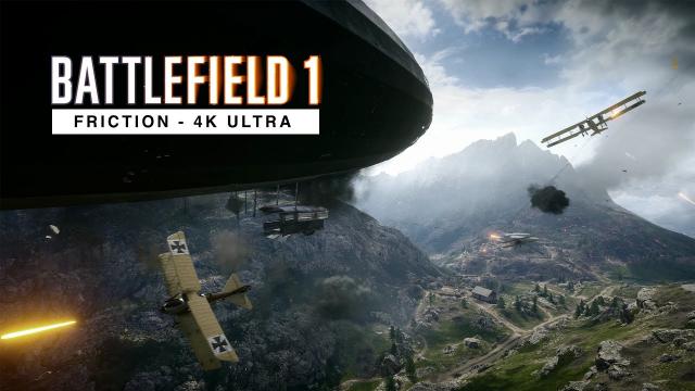 This is Battlefield 1 - Friction - 4K Ultra 60FPS