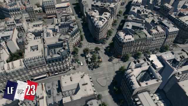 Cities Skylines: Little France by Tazer - Place des Ternes and new Neighborhood #23