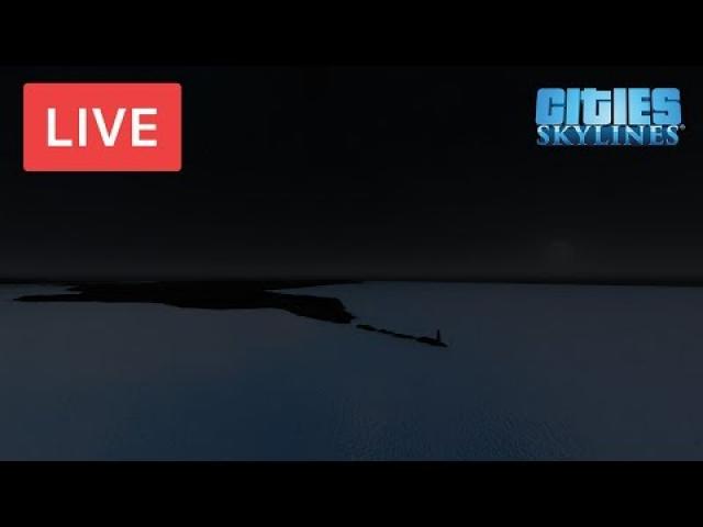 (2/2) NEW SERIES Map Creation Livestream! | Highly Detailed Cities Skylines Series