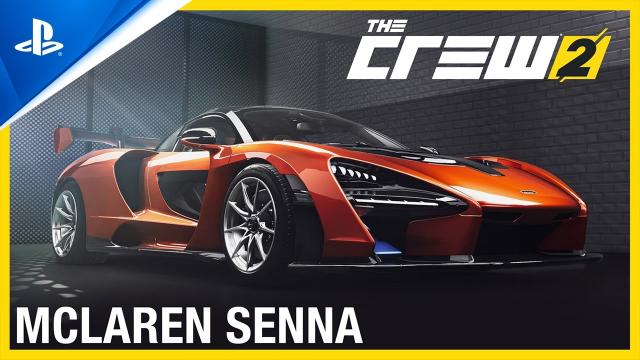 The Crew 2 - McLaren Senna | PS4 Games