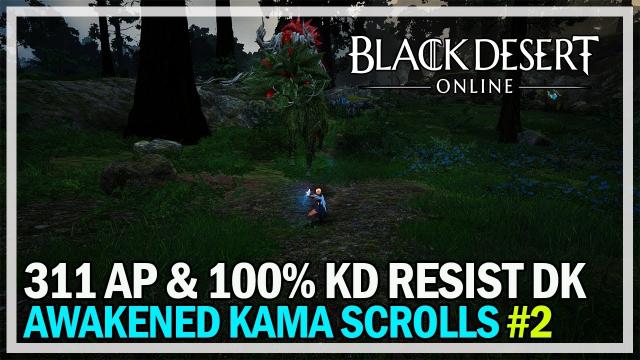 311 AP Dark Knight vs Awakened Kama Scrolls - Black Desert Online