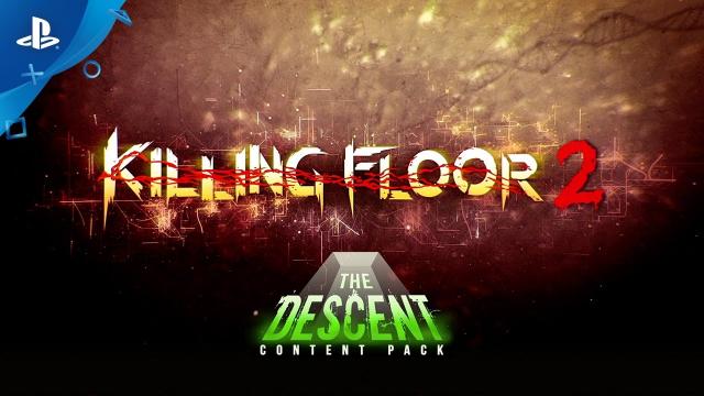 Killing Floor 2 - The Descent Content Pack Release Trailer | PS4