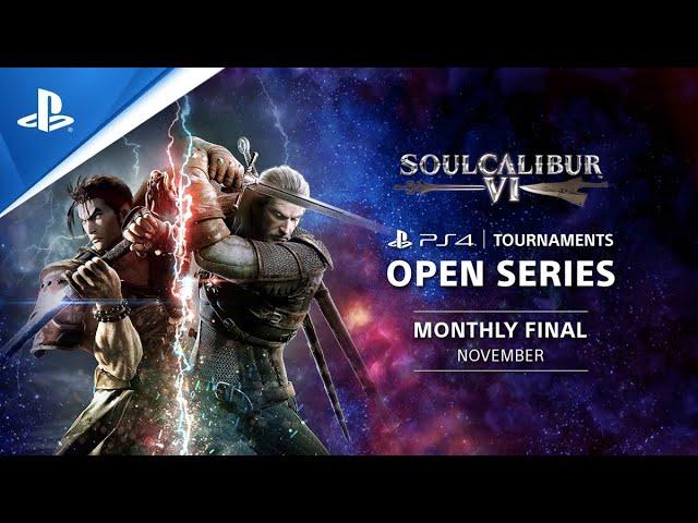 Soulcalibur VI : Monthly Finals NA : PS4 Tournaments Open Series