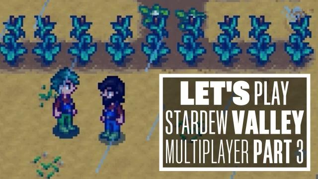 Let's Play Stardew Valley Multiplayer -  THE DARK SOULS OF STARDEW EPISODES!