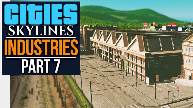 Cities: Skylines Industries | STEEL PLANT (#7)