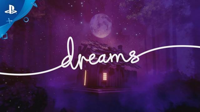 Dreams - Launch Trailer | PS4
