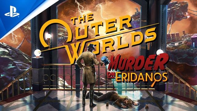 The Outer Worlds: Murder on Eridanos - Musical Launch Trailer | PS4