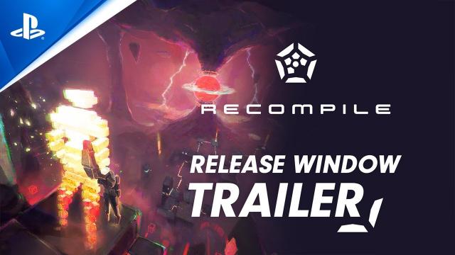 Recompile - Release Window Trailer | PS5