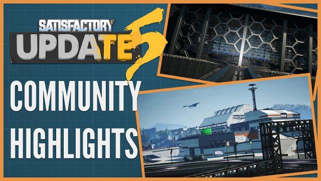 AMAZING Update 5 Community Screenshots - Satisfactory Community Highlights