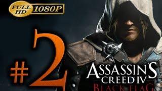Assassin's Creed 4 - Walkthrough Part 2 [1080p HD] - No Commentary - Assassin's Creed 4 Black Flag