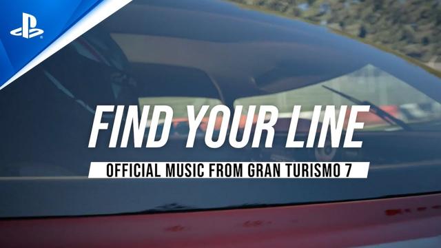 Gran Turismo 7 - Find Your Line: Official Music from the Reveal List Trailer | PS5, PS4