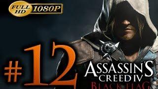 Assassin's Creed 4 Walkthrough Part 12 [1080p HD] - No Commentary - Assassin's Creed 4 Black Flag