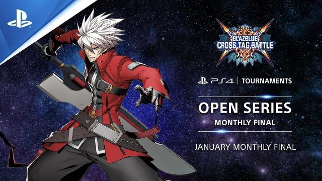 BlazBlue : Cross Tag Battle : Monthly Finals NA : PS4 Tournaments Open Series