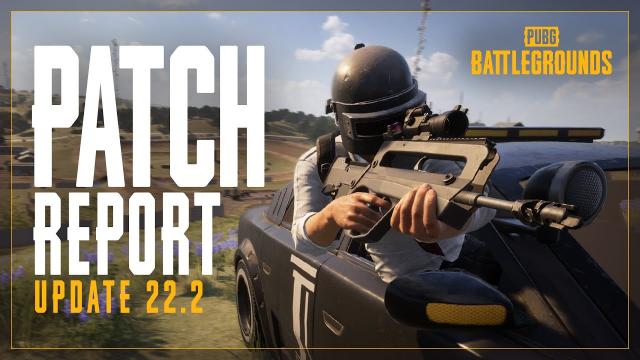 PUBG | Patch Report #22.2 - A new Assault Rifle FAMAS, 6th Anniversary events, Intense BR, and more