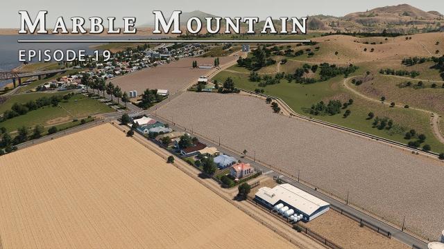Farms! - Cities Skylines: Marble Mountain EP 19