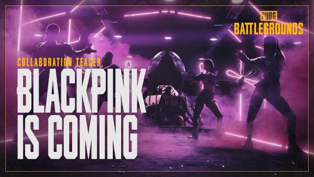 BLACKPINK IS COMING | PUBG
