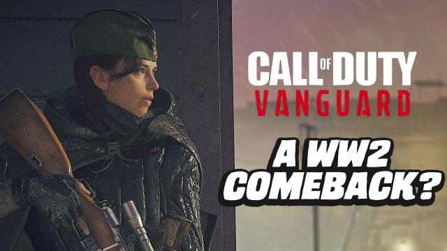 Call Of Duty: Vanguard - Can WW2 Make A Comeback?