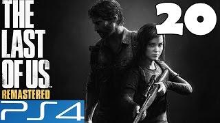 The Last of Us REMASTERED Walkthrough Part 20 Gameplay Let's Play Review PS4 1080p