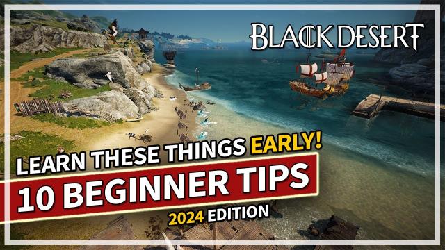 10 New Player Tips for Starting Black Desert in 2024 Guide