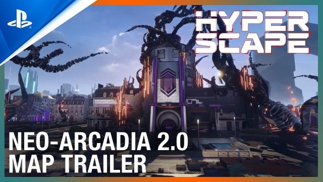 Hyper Scape - Neo-Arcadia 2.0 Revamped Map Trailer | PS4