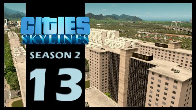 Cities: Skylines Season 2 | Episode 13 | Poor people district!