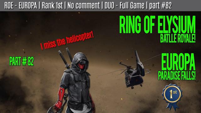 ROE - EUROPA | I MISS THE HELO | Rank 1st | No comment | SOLO - Full Game | part #82