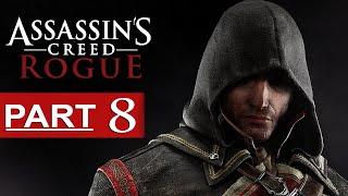 Assassin's Creed Rogue Walkthrough Part 8 [1080p HD] Assassin's Creed Rogue Gameplay - No Commentary
