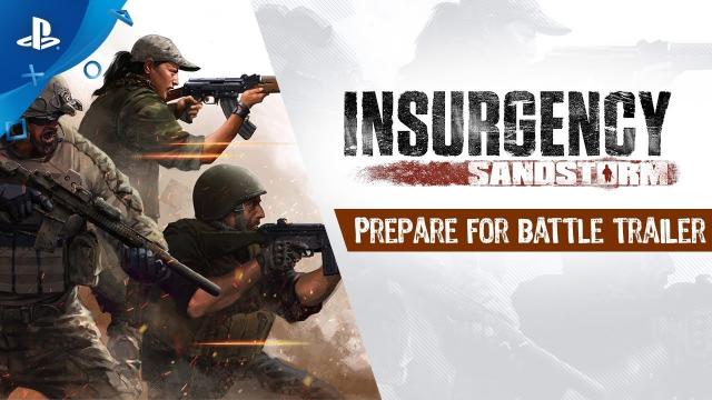 Insurgency : Sandstorm - Prepare for Battle Trailer | PS4