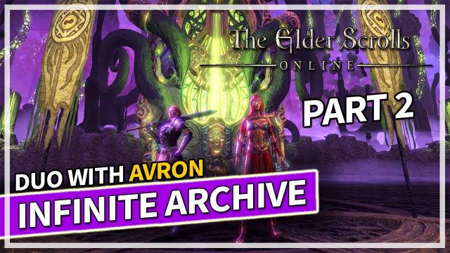 Infinite Archive Duo Part 2 - Ft. @AvronDoodles Templar & DK | Elder Scrolls Online