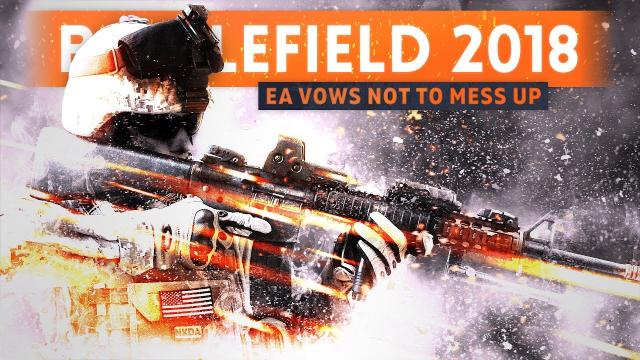 BATTLEFIELD 2018: EA Vows Not To Repeat Loot Boxes Mistake (Interview with Patrick Söderlund)