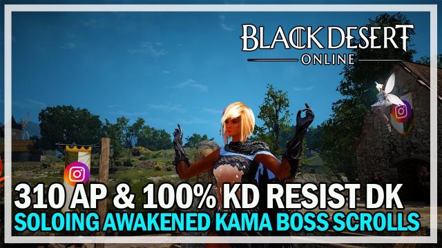 310 AP Dark Knight SOLO Awakened Kama Scrolls - Black Desert Online