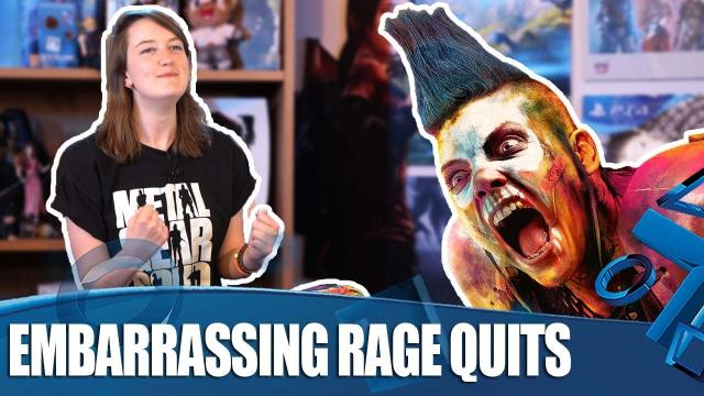 Rage Quits We're Not Proud Of...