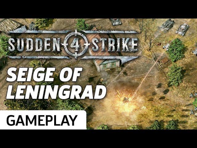 The Seige of Leningrad - Sudden Strike 4 Gameplay