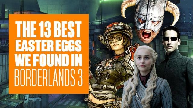 13 Best Borderlands 3 Easter Eggs We've Found So Far - Skyrim, The Matrix, and Game of Thrones!