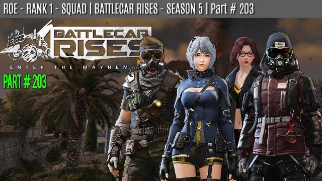 ROE - SQUAD - WIN | BATTLECAR RISES - SEASON 5 | Part #203