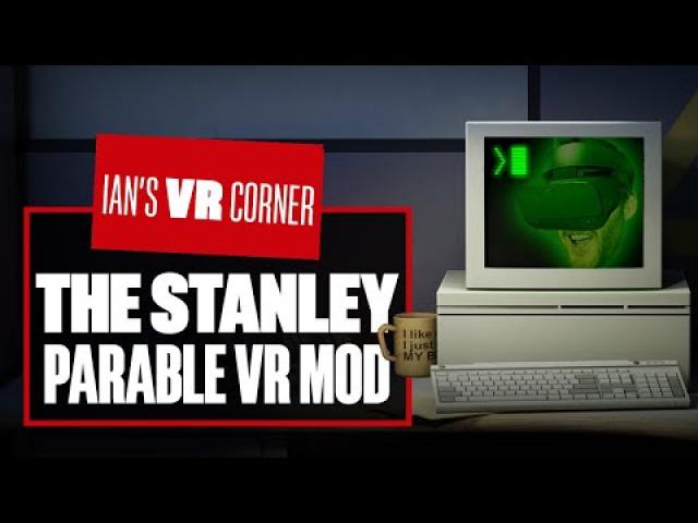 This Stanley Parable VR Mod Will EXPLODE Your Brain (In A Good Way) - Ian's VR Corner