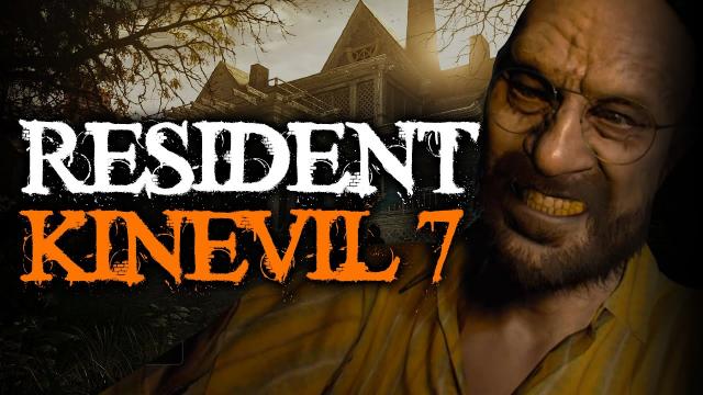 Let's Play Resident Evil 7 Part 1 - Resident Kinevil