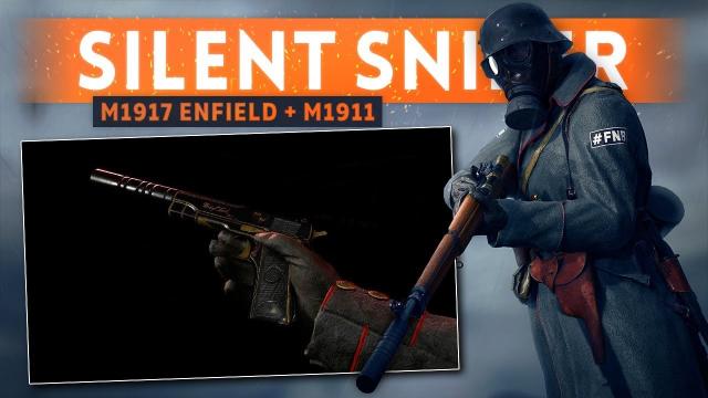 SILENT SNIPER LOADOUT: M1917 Enfield + M1911! - Battlefield 1 (Suppressed Silenced Weapons)
